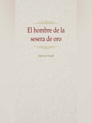 cover image of El hombre de la sesera de oro